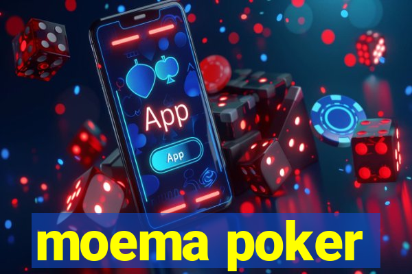 moema poker